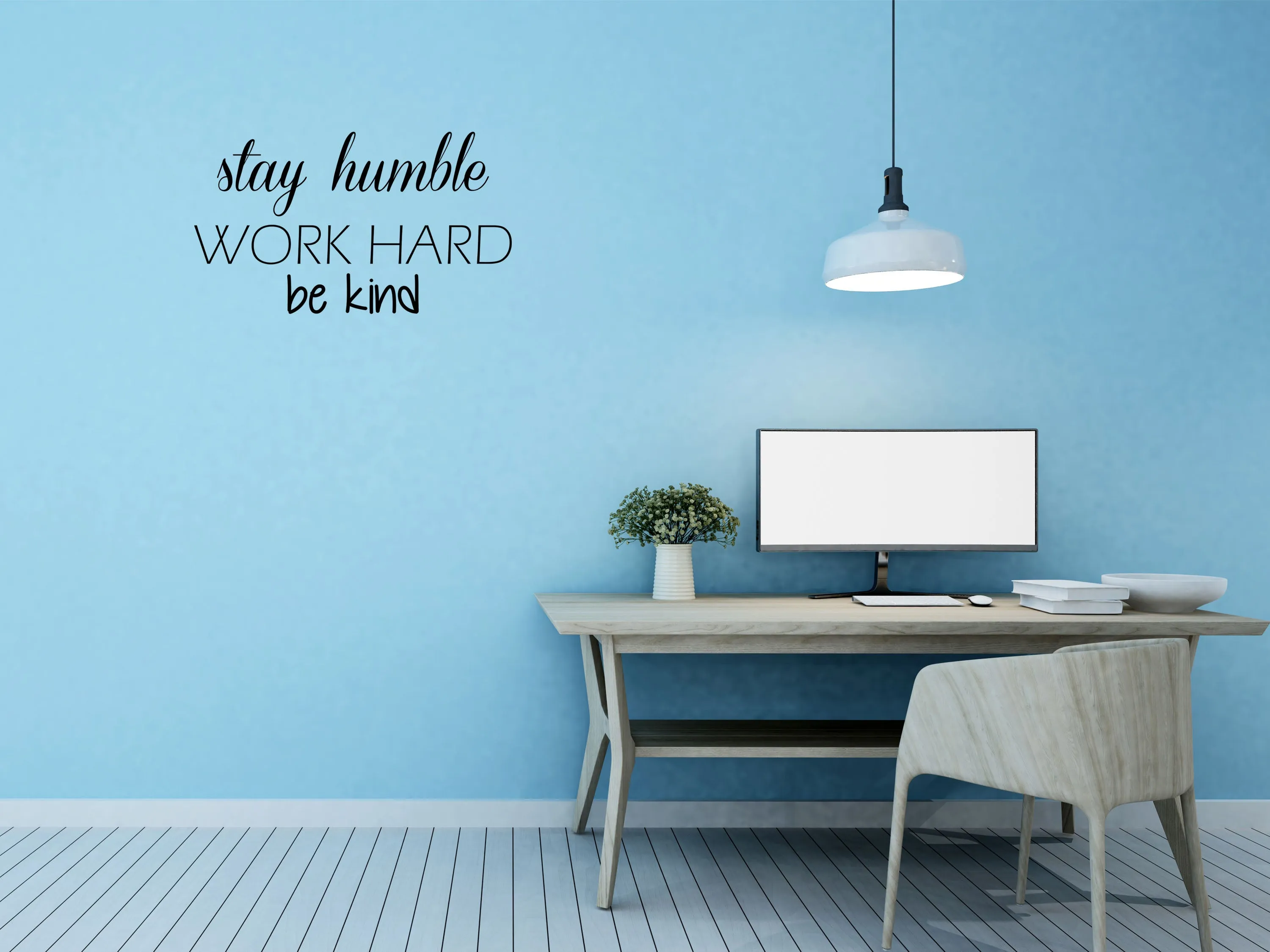 Stay Humble Work Hard Be Kind Wall Quote Sticker